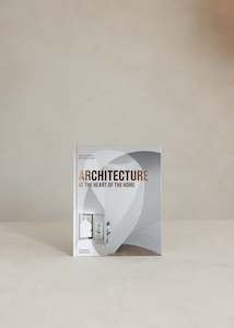 Decor: Architecture At The Heart Of The Home