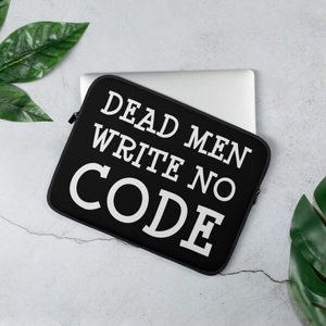 Products: Dead Men Write No Code Laptop Sleeve - Kea Sigma Delta