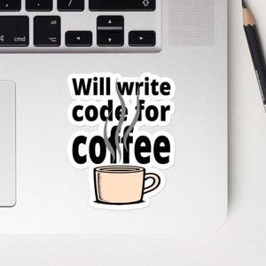 Products: Will Write Code for Coffee Sticker/Decal For Programmers - Kea Sigma Delta