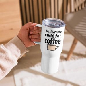 Products: Will Write Code for Coffee Travel Mug – Fuel for the Caffeine-Driven Coder on the Go - Kea Sigma Delta