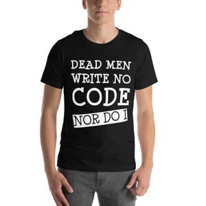 Products: Dead Men Write No Code - Nor Do I Unisex T-Shirt - Kea Sigma Delta