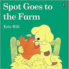 Baby Toddler Books: Spot Goes to the Farm Board book
