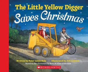 Christmas: The Little Yellow Digger Saves Christmas