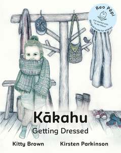 Reo Pepi - Kakahu - Getting Dressed Book