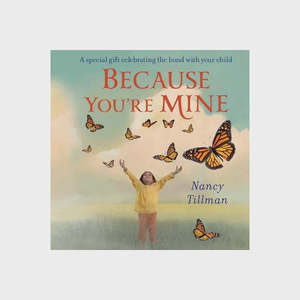 Books: Because You're Mine Board Book