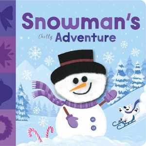 Snowmans Chilly Adventure Finger puppet Book