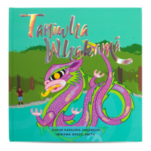 Kiwiana: Taniwha Whakama book