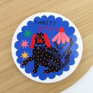 Studio Soph: Coaster - Thirsty Bitch Blue