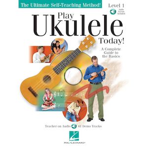 Tertiary: Play Ukulele Today! - A Complete Guide to the Basics (Level 1)