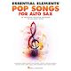 Essential Elements - Pop Songs for Alto Saxophone