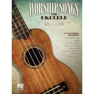 Popular: Worship Songs for Ukulele