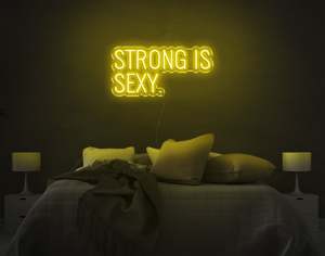 Sexy Naughty Neon Signs: Strong Is Sexy LED Neon Sign