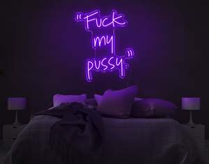 Sexy Naughty Neon Signs: Fuck My Pussy LED Neon Sign