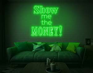 Motivational Neons: Show Me The Money! LED Neon Sign