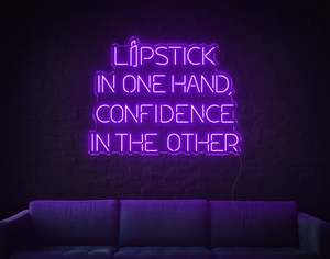 Motivational Neons: Lipstick In One Hand Confidence In The Other LED Neon Sign