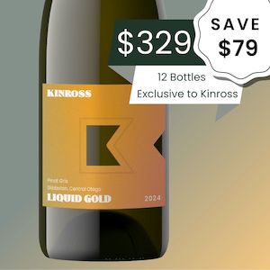 Kinross 'Liquid Gold' Pinot Gris 2024 - 12 Bottle Subscription & case special