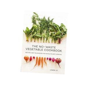 Recipe Books Cookbooks: The No-Waste Vegetable Cookbook (Linda Ly)