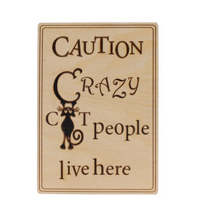 Products: Caution Crazy Cat People Live Here Kiwi Laser