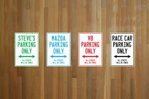 Signs: A4 Custom Parking Only Sign