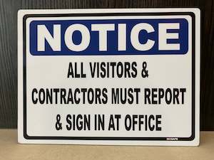 Notice - All Visitors & Contractors Must Report & Sign in at Office