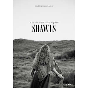 Laine: A Little Book of Moon-Inspired Shawls by Pauliina Kuunsola