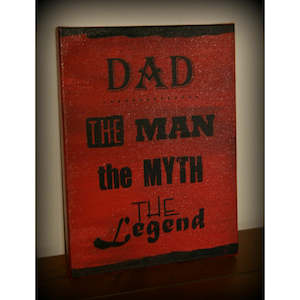 Fathers Day: Dad, The Man The Myth The Legend