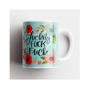 Floral Novelty Mug - Fuckity Fuck Fuck