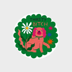 Dogs: Ceramic Coaster - Thirsty B*tch