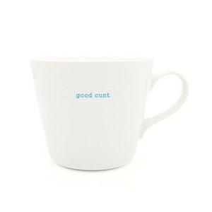 Blue Glorious Blue: Bucket Mug - Good Cunt