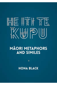 Book Set: He Iti te Kupu: Māori Metaphors and Similes