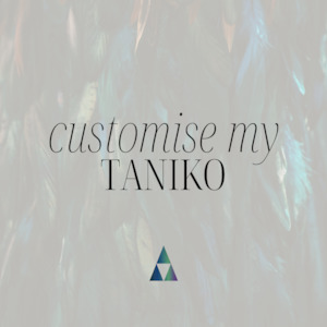 Taniko Customisation