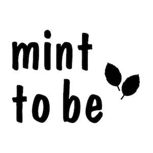 Plant Lovers: Plant Pot Label - Mint To Be