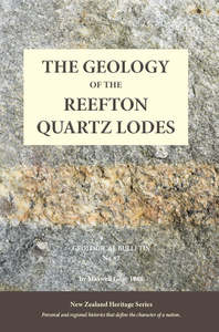 Frontpage: The Geology of the Reefton Quartz Lodes