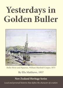 Yesterdays in Golden Buller by Ella Matthews