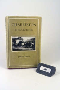 History: 026 Charleston - its Rise and Decline, by Irwin Faris