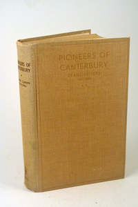 Canterbury Otago South Island History: 153 Pioneers of Canterbury