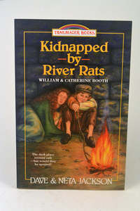KIDNAPPED BY RIVER RATS