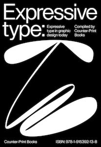 Graphic And Industrial Design: Expressive Type: Expressive Type in Graphic Design Today
