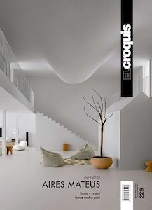 Architecture: Aires Mateus 2018-2025: Flame and Crystal: #229 El Croquis