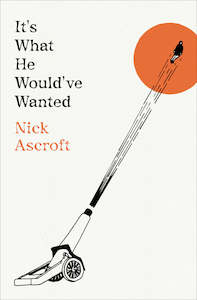 Fiction And Poetry: It's What He Would've Wanted