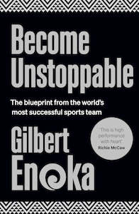Become Unstoppable: The blueprint from the world's most successful sports team
