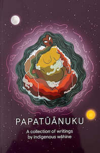 Papatūānuku: A Collection of Writings by Indigenous Wāhine