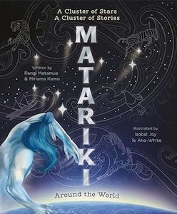 Te Ao Maori: Matariki Around the World