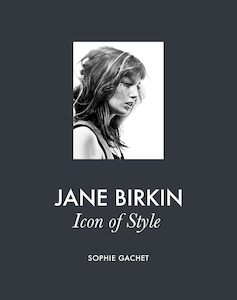 Fashion: Jane Birkin: Icon of Style
