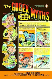 Anthologies Myths And Legends: The Greek Myths (Penguin Classics Deluxe Edition)