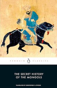 Ancient History: The Secret History of the Mongols