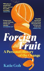 Object Histories: Foreign Fruit: A Personal History of the Orange