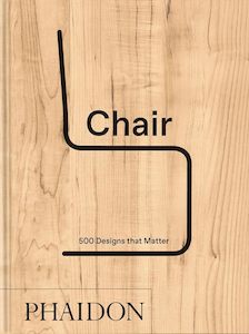 Chair: 500 Designs that Matter