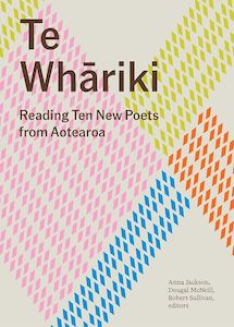 Te Whariki: Reading Ten New Poets from Aotearoa