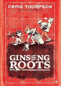 Graphic Novels: Ginseng Roots